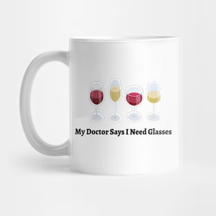 Wine Drinking Tee, Need Glasses Shirt, Friends Humorous, Funny Saying, Grapes, Gift or Present, Wine Tasting, Night Out Mug